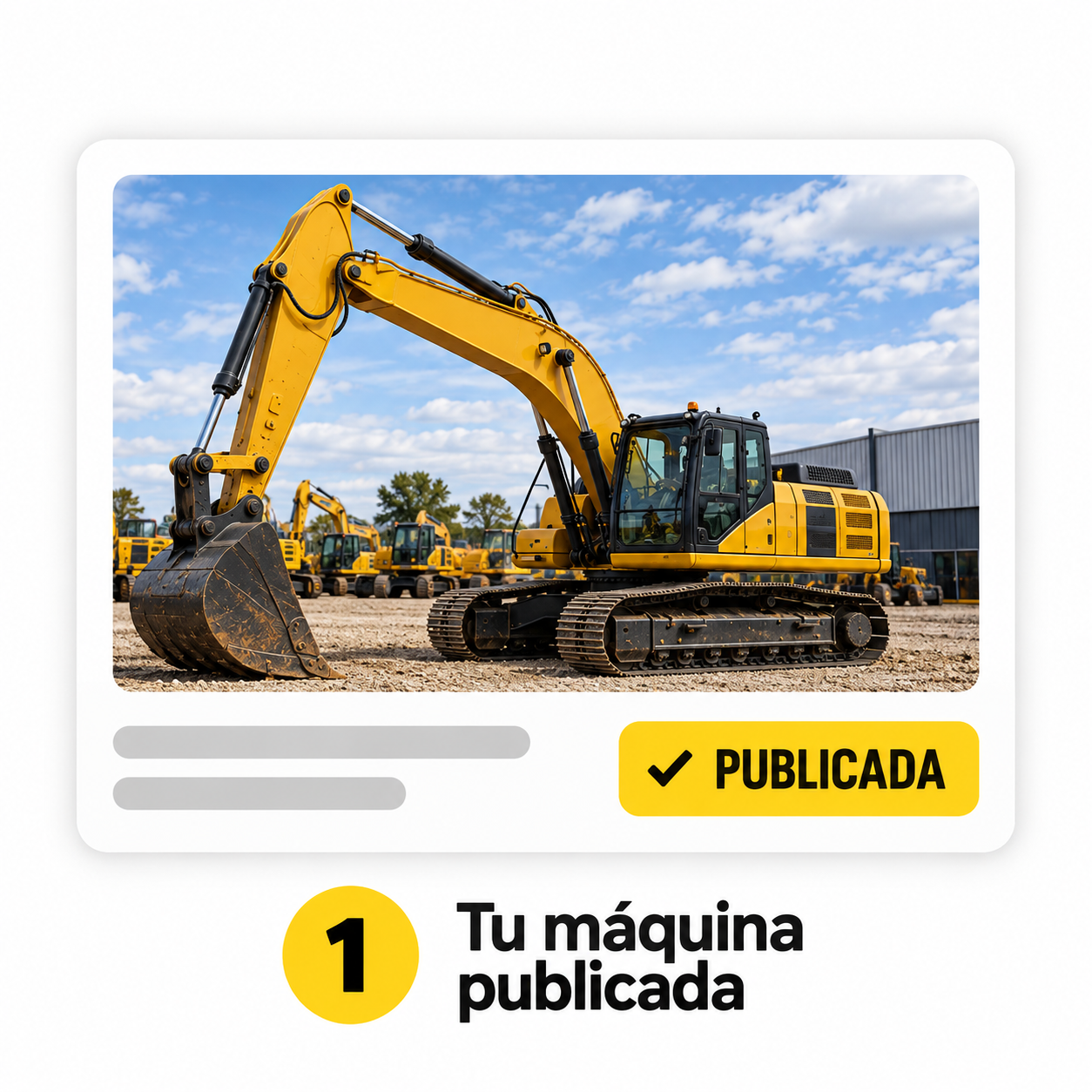 Paso 1: Tu máquina publicada. Excavadora en una tarjeta de publicación.